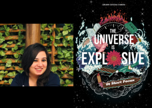 Poet Sanjana Saksena Chandra's new book "The Universe is Explosive"